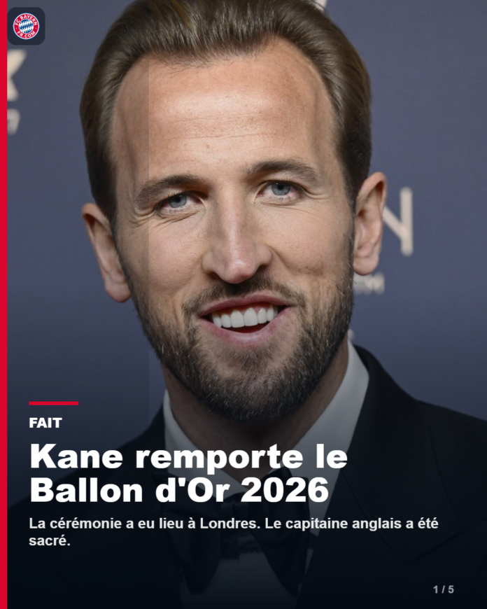 Harry Kane sacré Ballon d'Or 2026 : un triomphe historique pour le Bayern